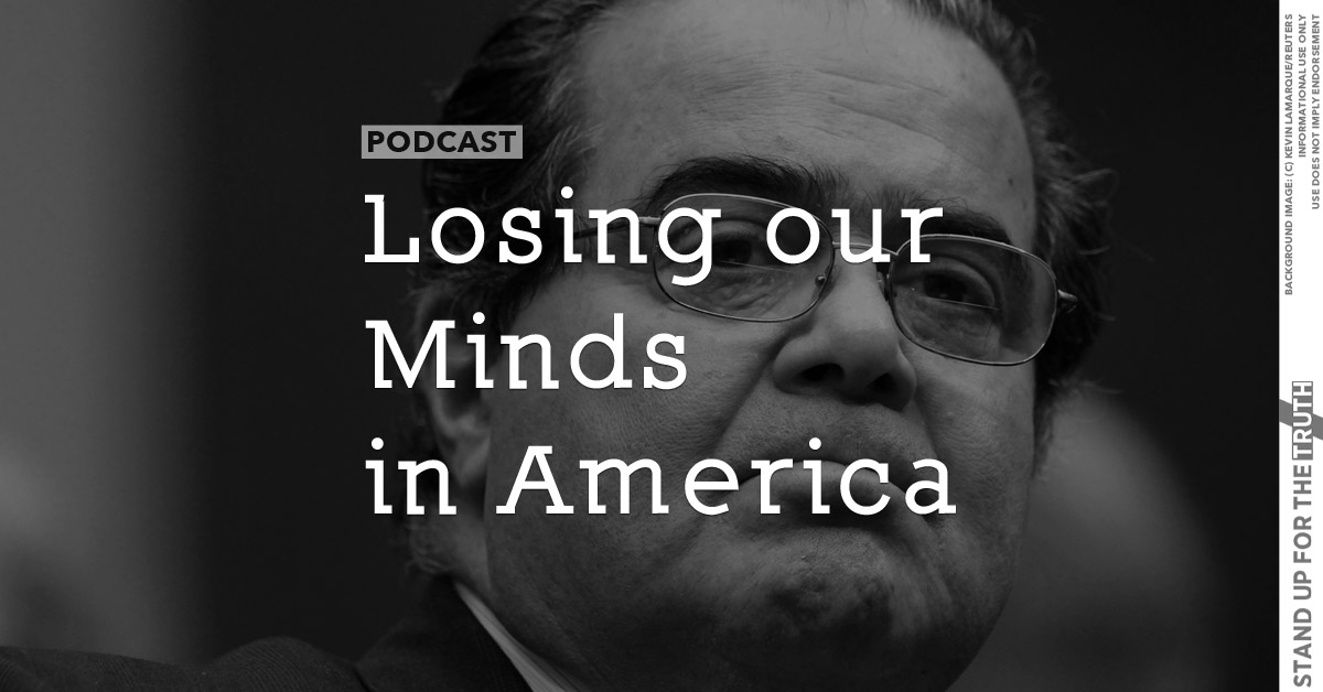Losing our Minds in America
