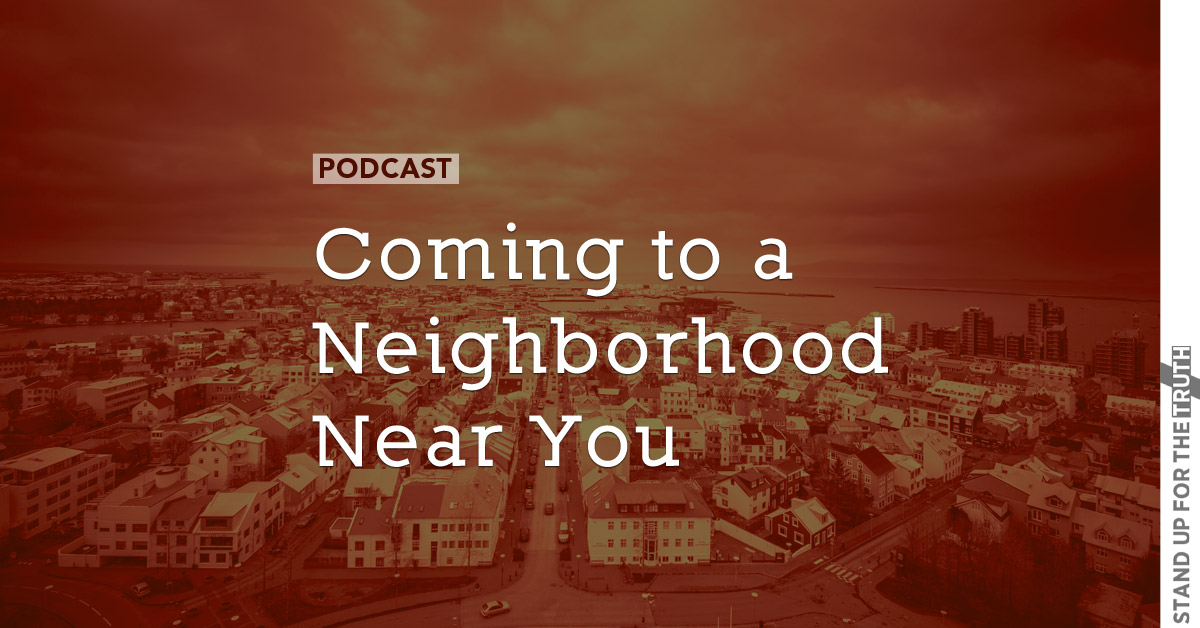 Coming to a Neighborhood Near You…