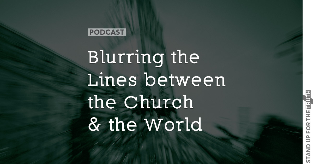 Blurring Lines between the Church and the World