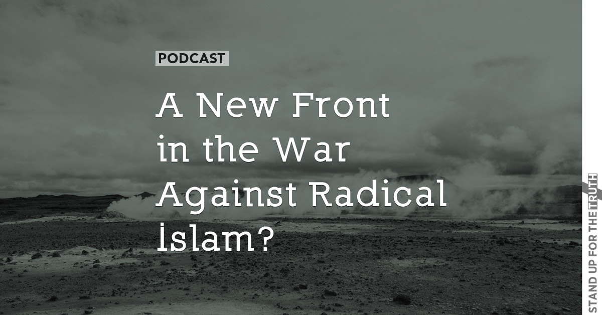 A New Front in the War Against Radical Islam?