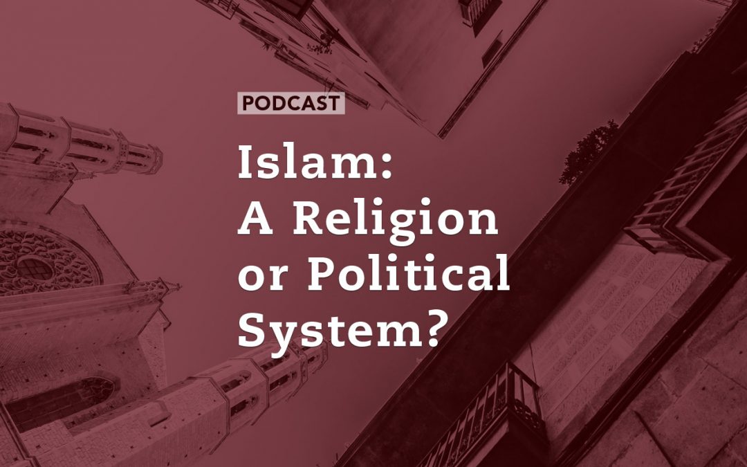 Islam: A Religion or Political System?