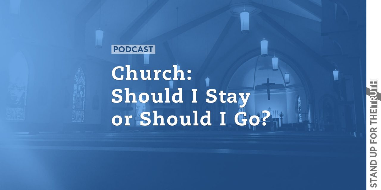 Church: Should I Stay or Should I Go?