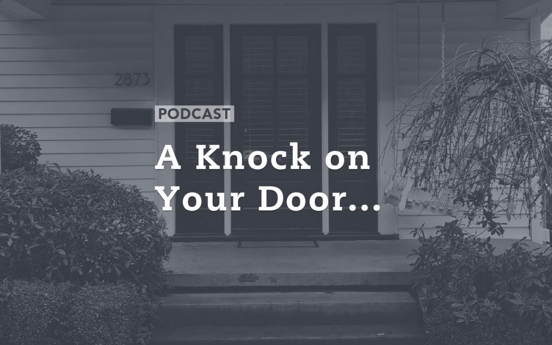 A Knock on Your Door…
