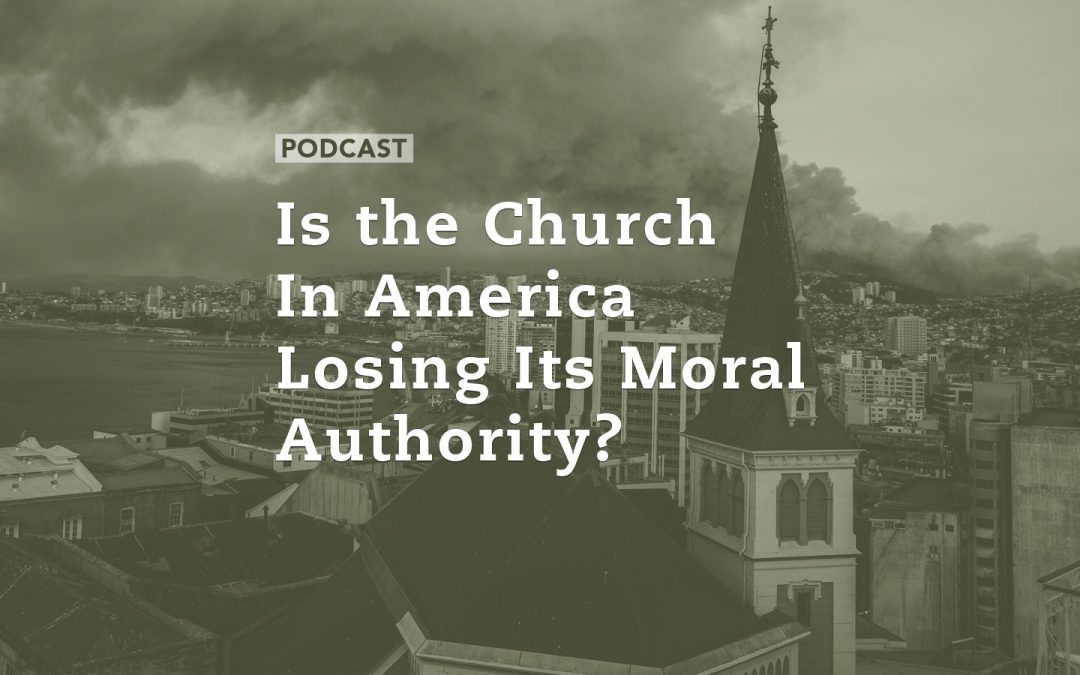 Is The Church In America Losing Its Moral Authority?