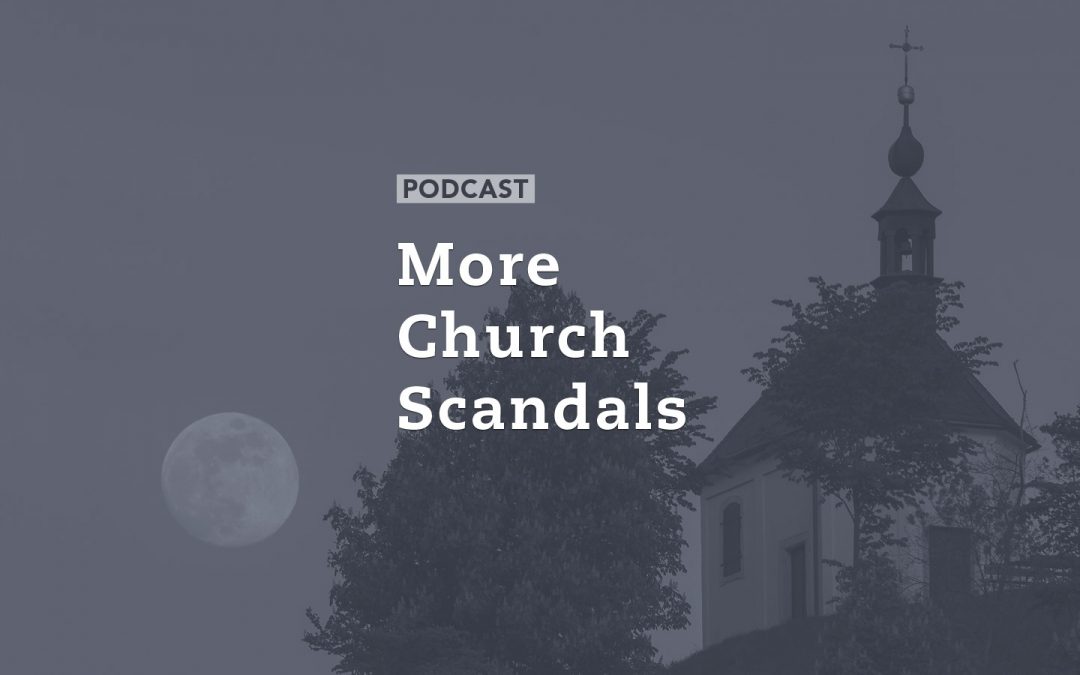 More Church Scandals