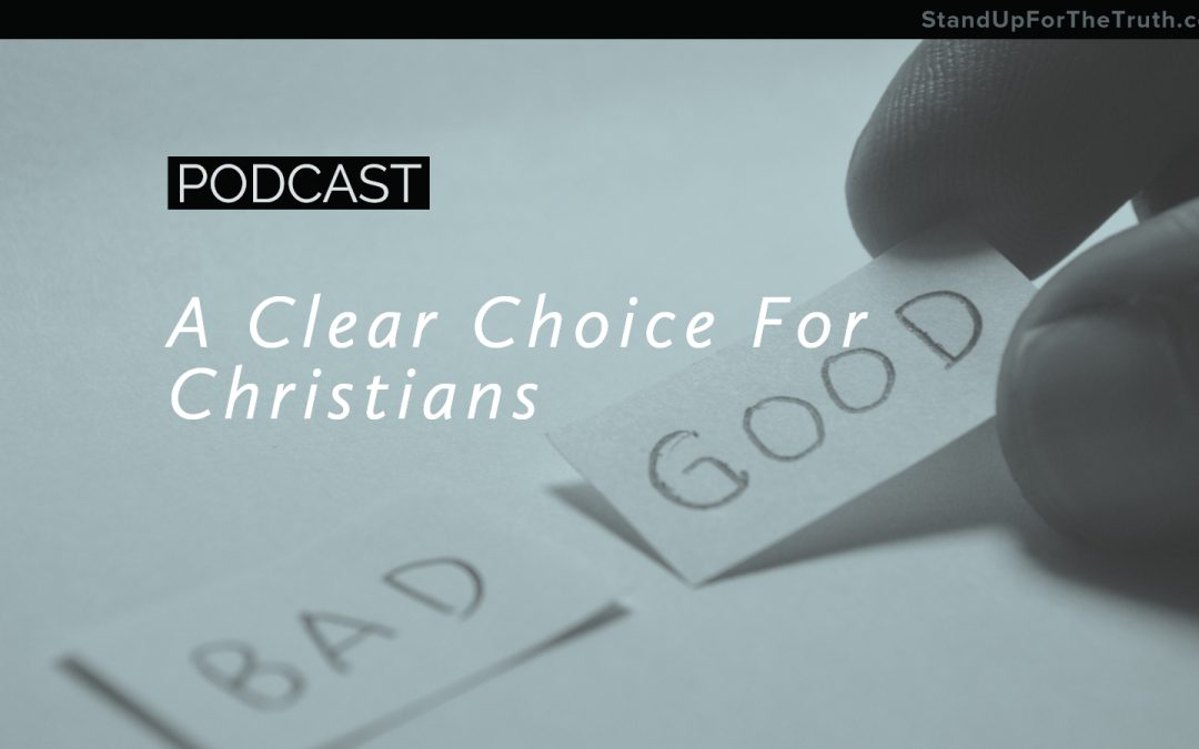 A Clear Choice for Christians