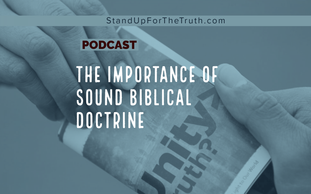 The Importance of Sound Biblical Doctrine
