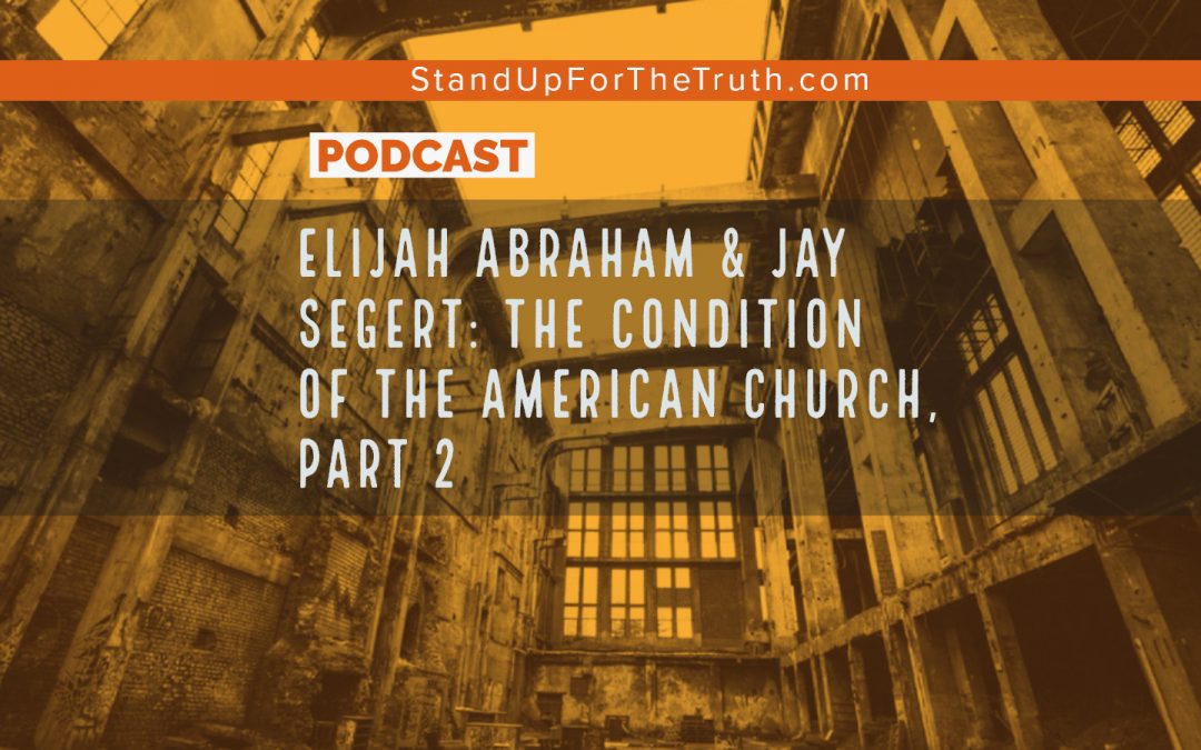 The Condition of the American Church – Part 2