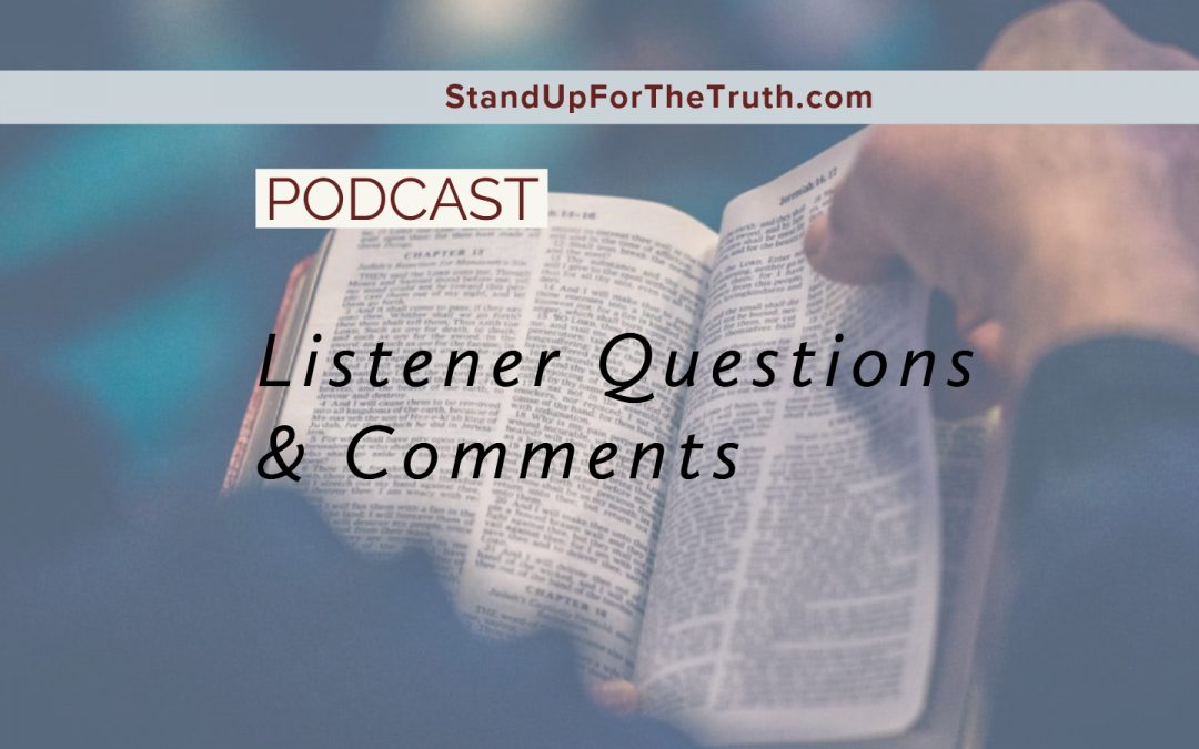 Listener Questions and Comments