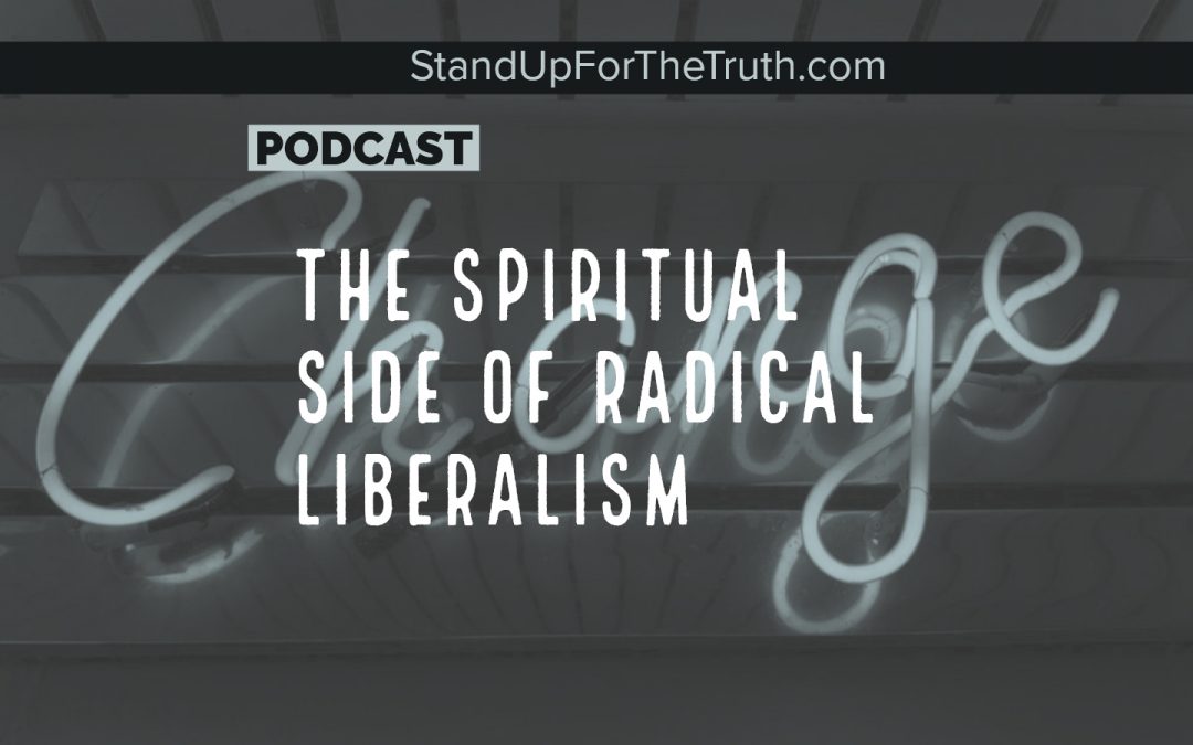 The Spiritual Side of Radical Liberalism