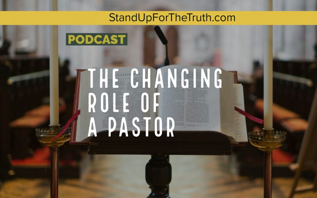 The Changing Role of a Pastor