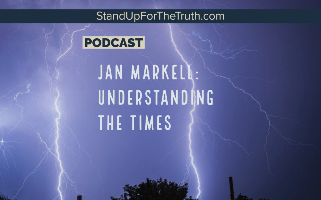 Jan Markell | An Update with Understanding The Times host