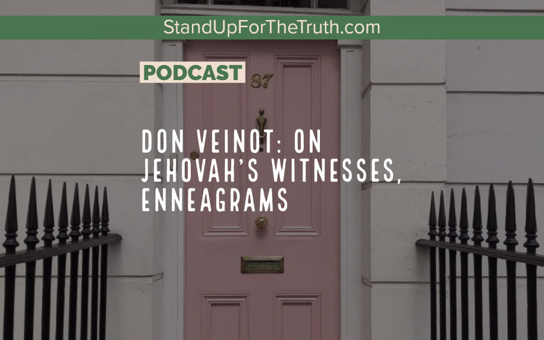 Don Veinot: on Jehovah’s Witnesses, Enneagrams