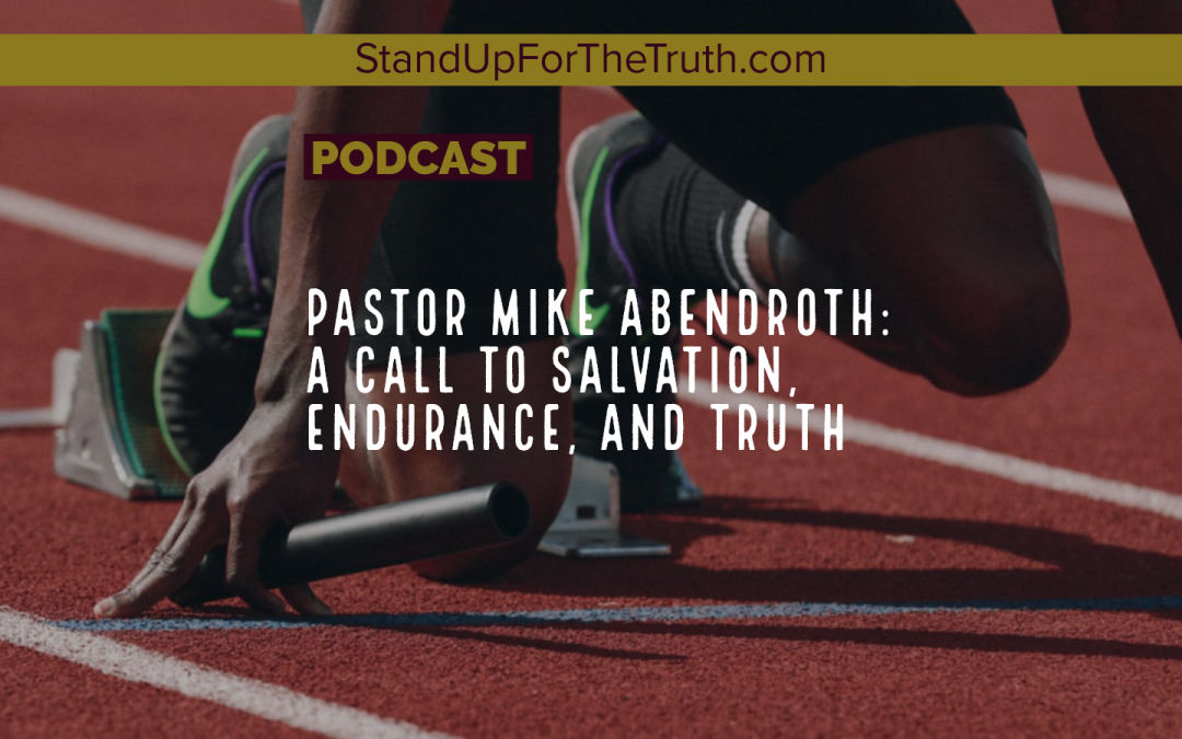 Pastor Mike Abendroth: Bring All Things Back to the Word of Truth