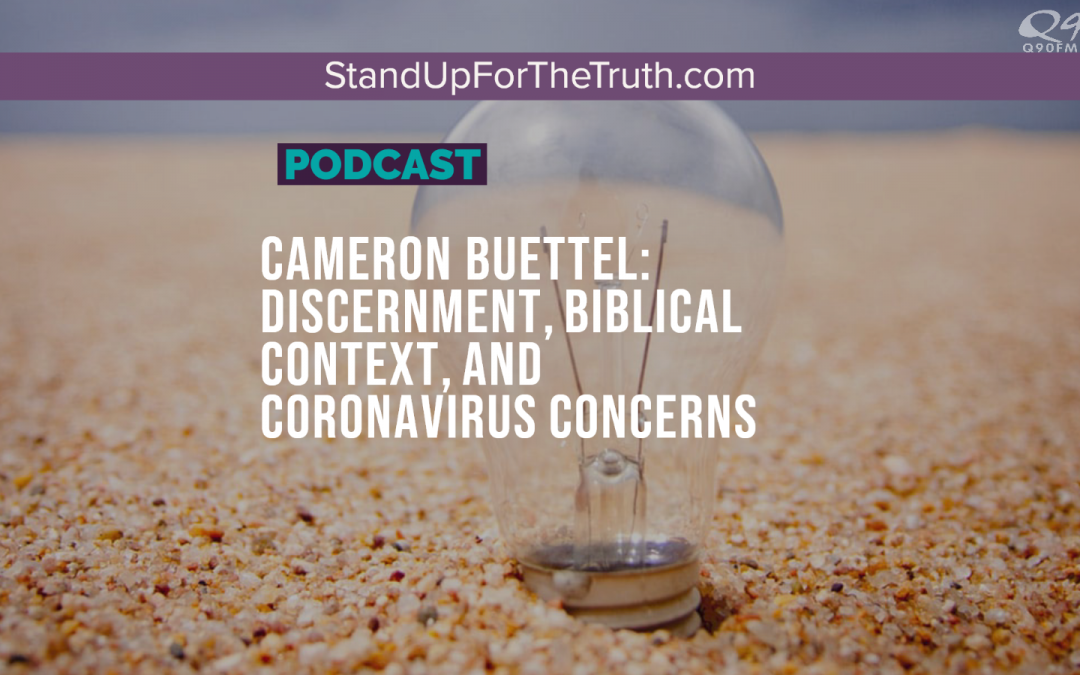 Cameron Buettel: Discernment, Biblical Context, and Coronavirus Concerns