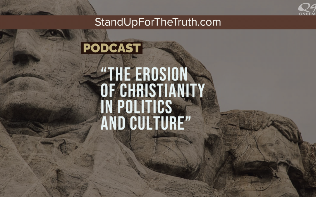 The Erosion of Christianity in Politics and Culture