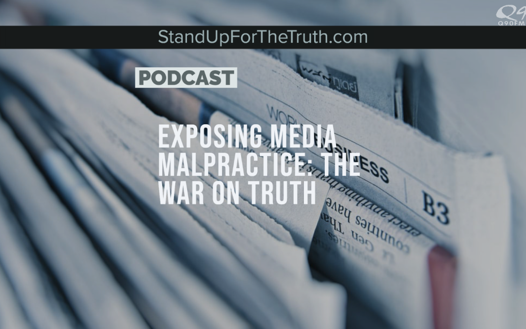 Exposing Media Malpractice: the War on Truth