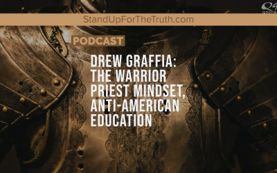 Drew Graffia: The Warrior Priest Mindset; Anti-American Education