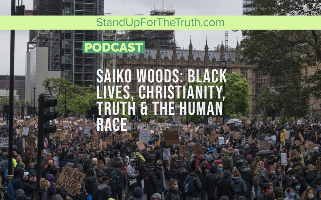 Saiko Woods: Christianity and the Truth about Black Lives, Race