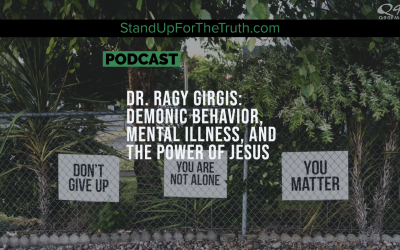 Dr. Ragy Girgis: Demonic Behavior, Mental Illness, the Power of Jesus