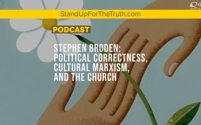 Stephen Broden: Political Correctness, Cultural Marxism, and the Church