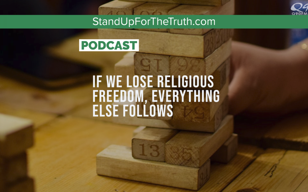 ANDY WOODS: If We Lose Religious Freedom, Everything Else Follows