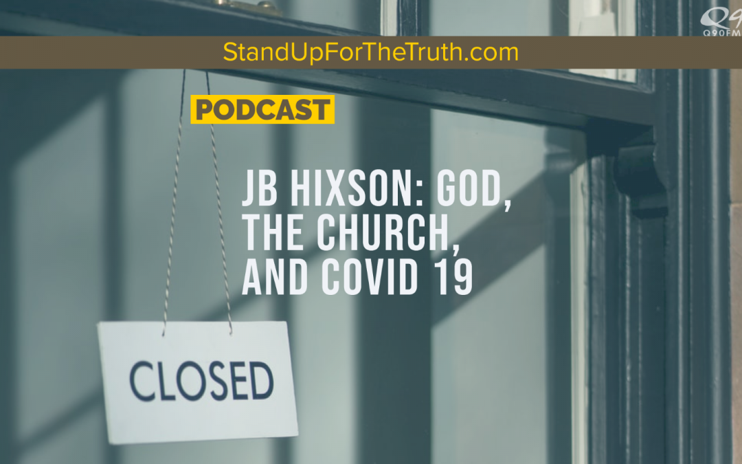 JB Hixson: God, the Church, and COVID 19