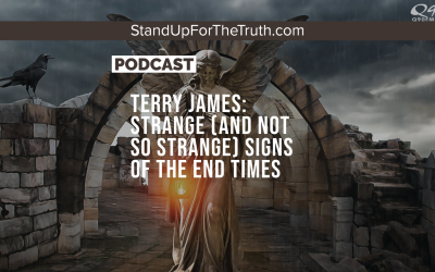 Terry James: Strange (and not so strange) Signs of the End Times