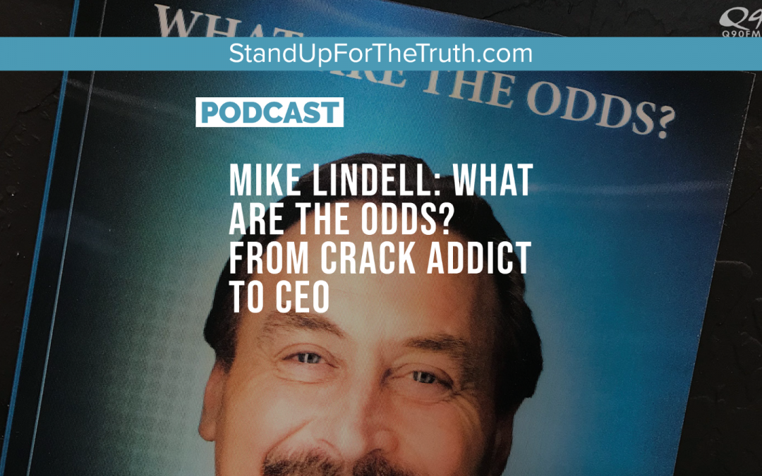 Mike Lindell: What Are The Odds? From Crack Addict to CEO