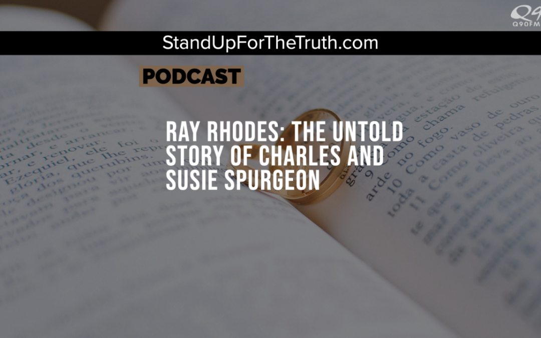 Ray Rhodes: The Untold Story of Charles and Susie Spurgeon