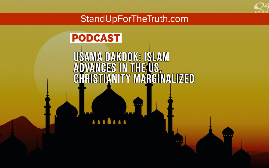 Usama Dakdok: Islam Advances in the US, Christianity Marginalized