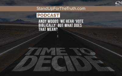 Andy Woods: We Hear ‘Vote Biblically’ But What Does That Mean?