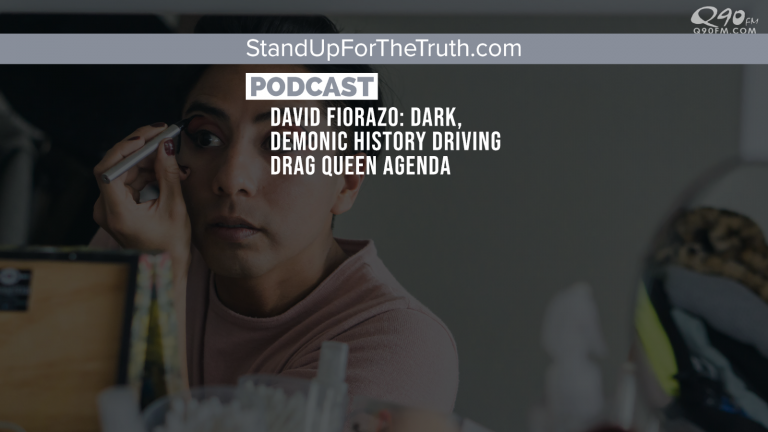 David Fiorazo: Dark, Demonic History Driving Drag Queen Agenda
