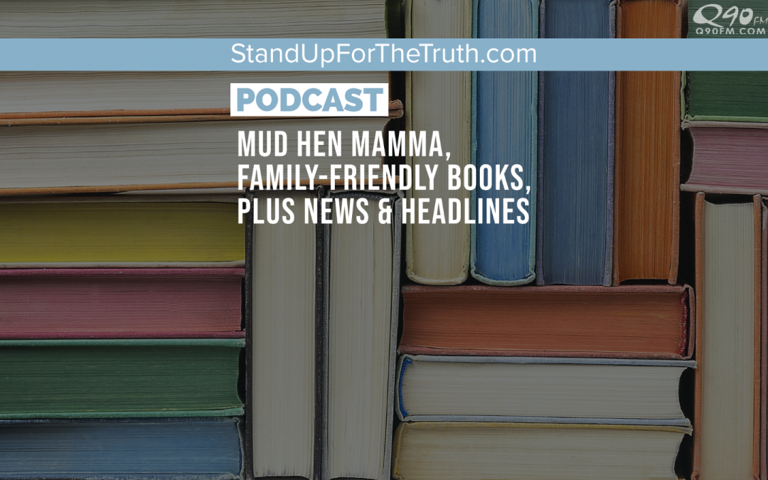 Mud Hen Mama, Family-Friendly Books, Plus News & Headlines