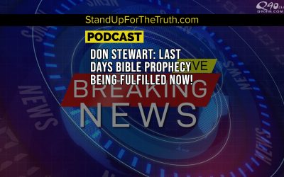 Don Stewart: Last Days Bible Prophecy Being Fulfilled Now!