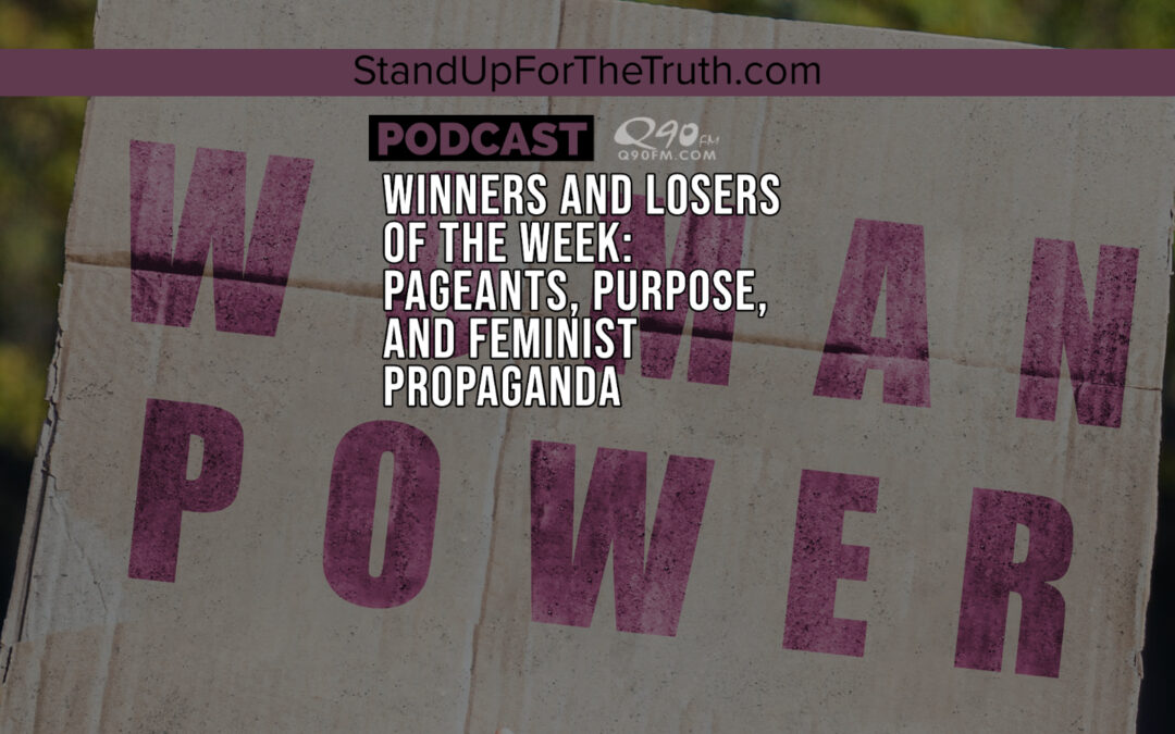 Winners and Losers of the Week: Pageants, Purpose, and Feminist Propaganda
