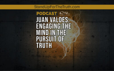 Replay – Juan Valdes: Engaging the Mind in the Pursuit of Truth