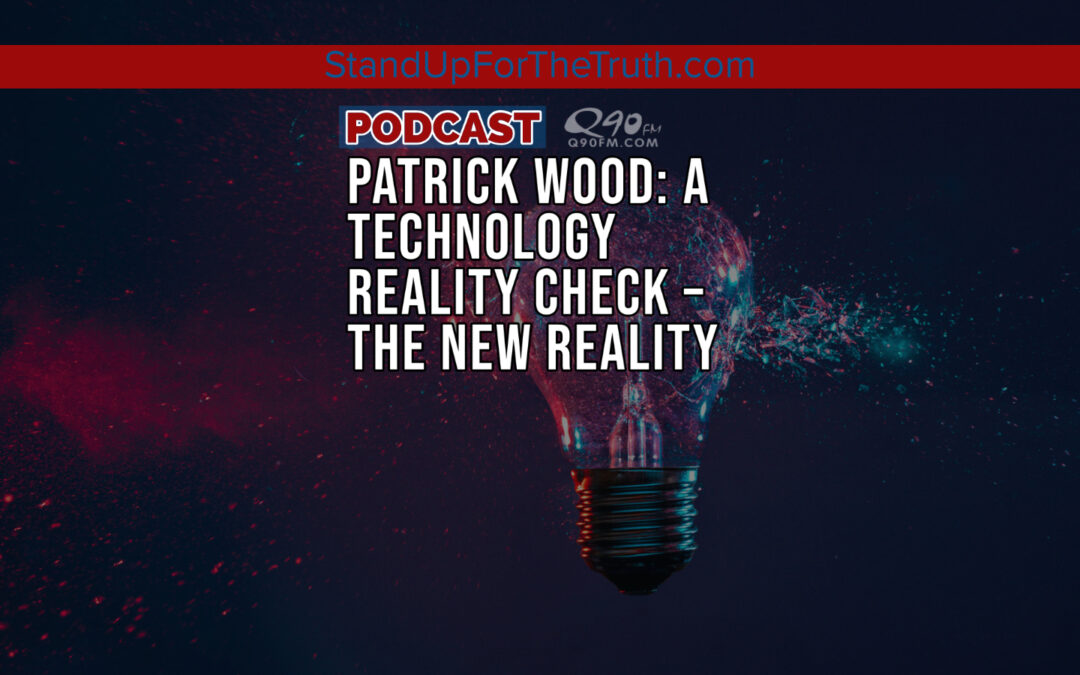 Patrick Wood: A Technology Reality Check – The New Reality
