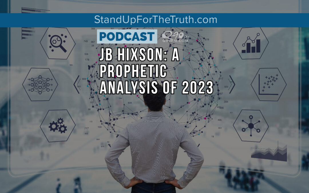 JB Hixson: A Prophetic Analysis of 2023