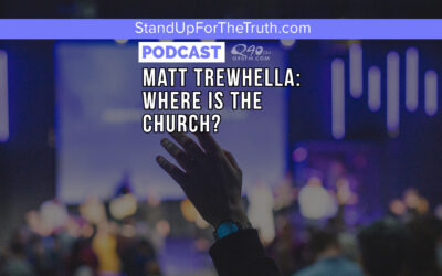 Matt Trewhella: Where Is The Church?