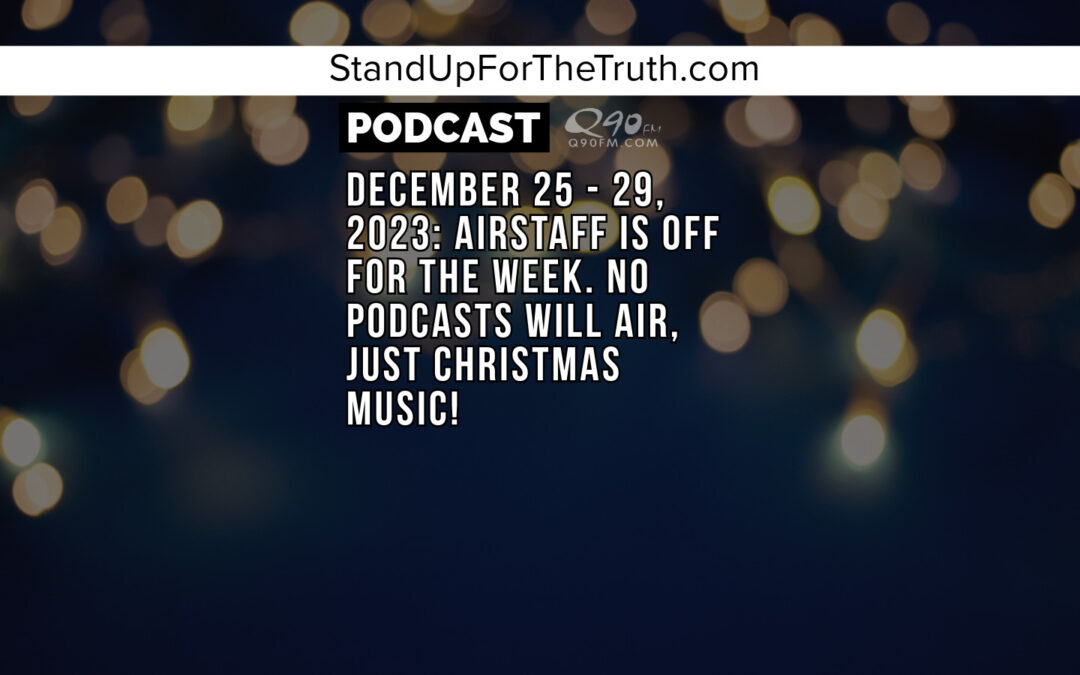 No Podcasts: Dec 25 – Jan 1, 2024
