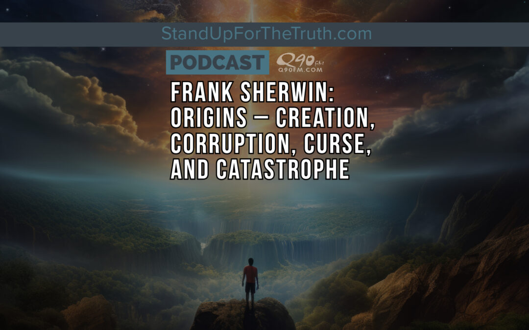 Frank Sherwin: Origins – Creation, Corruption, Curse, and Catastrophe