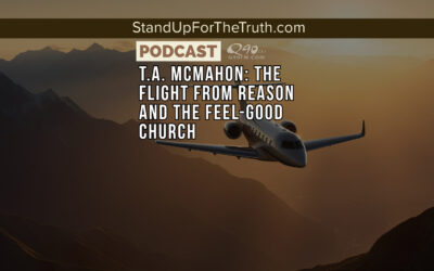 Replay – T.A. McMahon: The Flight from Reason and the Feel-Good Church