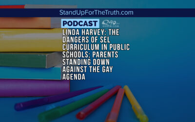 Linda Harvey: The Dangers of SEL Curriculum in Public Schools; Parents Standing Down Against the Gay Agenda